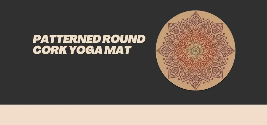 Best Patterned Round Cork Yoga Mat